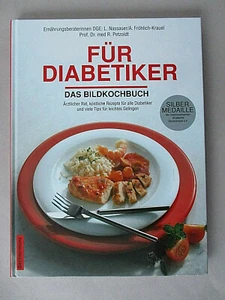 Für Diabetiker, Das Bilderkochbuch, L. Nassauer/A. Fröhlich-Krauel,.. I sehr gut - Bild 1 von 1