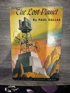 The Lost Planet By Paul Dallas Hardcover 3rd Edition 1959 Sci-fi - Imagen 1 de 13