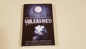 UNLEASHED by NANCY HOLDER & DEBBIE VIGUE   +ARC+    =TS= - Picture 1 of 1