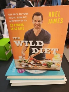 The Wild Diet~Abel James~Burn Fat~Paleo Keto Lifestyle Cookbook HC - Picture 1 of 6