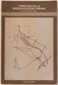 I territori della riqualificazione urbana - P. Falini - Foto 1 di 2
