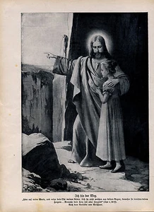 Ich bin der Weg -- Höre auf meine Worte ....-- nach Weißhaar -- aus 1908 -- - Picture 1 of 1