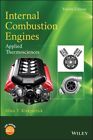 Internal Combustion Engines : Applied Thermosciences, Hardcover by Kirkpatric...