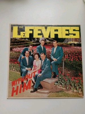 The LeFevres Without Him Album Vinyl LP 12" 33RPM  - Image 1 of 4