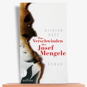 Das Verschwinden des Josef Mengele von Olivier Guez. Bei uns NEU! Gebunden! - Bild 1 von 1