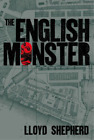 Theenglish Monster, Shepherd, Lloyd, Used; Good Book