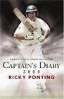 Ricky Ponting's Captains Diary 2008: A Season of Tests, Turmoil and Twenty20 By