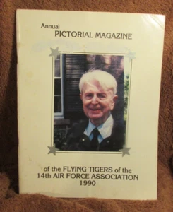 1990 Annual Pictorial Magazine Flying Tigers of the 14th Air Force Association - Picture 1 of 7