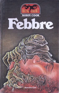 Robin COOK Febbre Tenebre n 06 Euroclub Ristampa 05/1985 - Foto 1 di 4
