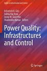 Power Quality: Infrastructures and Control by Ashutosh K. Giri Paperback Book