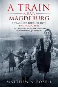 Ein Zug bei Magdeburg: Die Reise eines Lehrers in den Holocaust und das Wiedersehen... - Bild 1 von 1