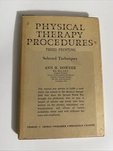 Physical Therapy Procedures Selected Techniques Ann H Downer 3rd Print HC 1973 - Picture 1 of 18
