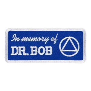 In Memory of Dr. Bob Patch, AA Nüchternheit Aufnäher - Bild 1 von 3