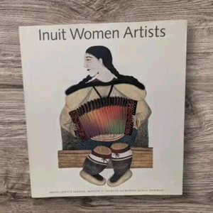 90s Inuit Women Artists Voices from Cape Dorset Canada Leroux Museum Freeman Vtg - Picture 1 of 19