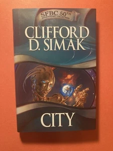 "City" - Clifford Simak (SFBC 50th Anniversary, 2003, 1st Print THUS, HCDJ) - Picture 1 of 7