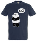 Nö Panda T-Shirt Cute No Nei Spaß Fun Geschenk Pandabär Bär China Verneinung