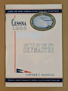 Excellent 1966 Cessna Super Skymaster Owner's Manual 337A D365-13 Print 11-4-65 - Picture 1 of 5