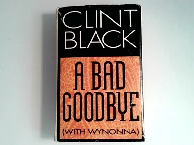 Clint Black A Bad Goodbye With Wynonna Single (Cassette) - Image 1 of 2