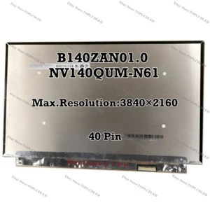 B140ZAN01.0 Fit NV140QUM-N61 UHD 3840x2160 14" LED LCD Screen For EDP 40 pin - Picture 1 of 1