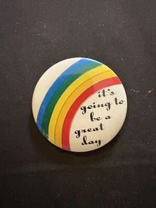 1980 IT'S GOING TO BE A GREAT DAY Rainbow -  Vintage Pin Button Pinback - Picture 1 of 2
