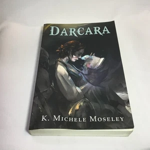 Darcara - Paperback By Moseley, K Michele - GOOD Signed? - Bild 1 von 9