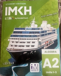 Illustrative Math, Algebra 2, Units 1-3, Student Edition, IMKH by Kendall Hunt - Picture 1 of 4