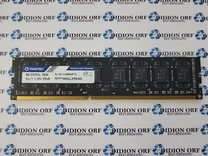 TIMETEC 8 GB DDR3L DESKTOP RAM PC3L-1600 2Rx8 75TT16NUL2R8-8G, SKU 16237 - Picture 1 of 1
