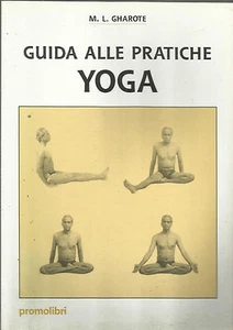 M. L. GHAROTE: GUIDA ALLE PRATICHE YOGA _ PROMOLIBRI 1993 _ ILLUSTRATO - Imagen 1 de 1