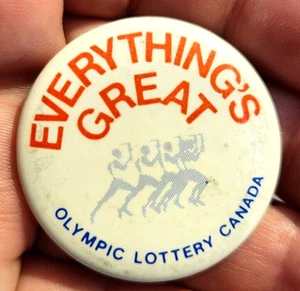 Vintage OLYMPIC LOTTERY CANADA 1 1/2" Pinback it was even greater if you won - Bild 1 von 2
