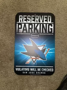 SAN JOSE SHARKS RESERVED PARKING FANS ONLY SIGN 11"X17" DURABLE POSTER - Picture 1 of 2
