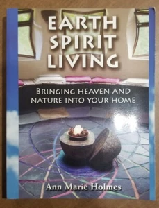 Earth Spirit Living: Bringing Heaven and Nature Into Your Home - Picture 1 of 4