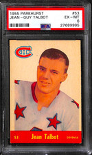 1955 PARKHURST #53 JEAN-GUY TALBOT PSA 6 27689995