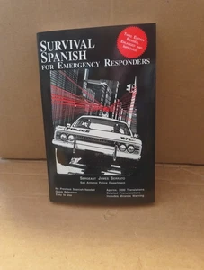 Survival Spanish for Emergency Responders by James Serrato (1992, Trade... - Picture 1 of 11