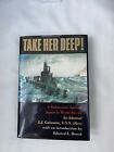 Take Her Deep! A Submarine Against Japan In World War 11 1988 1St Hb Illust. Vgc