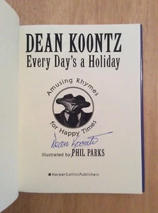 Autografato Da Dean Koontz - Ogni Day's Un Vacanza Divertente Rhymes HC 1st/1st - Picture 1 of 12
