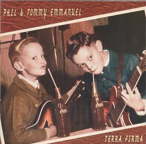 Phil & Tommy Emmanuel - Terra Firma CD - Picture 1 of 2