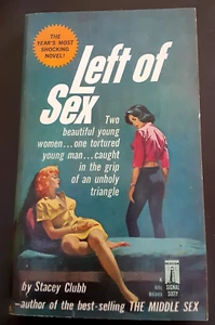 Left of Sex by Stacey Clubb, 1964- Lesbian, Universal Publishing, first printing - Picture 1 of 4