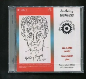 Anthony Burgess: The Man and His Music (John Turner, Harvey Davis) Sealed CD - Foto 1 di 2