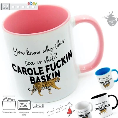 MUGGED OFF Funny Tiger King Mug -You know Why This Tea Is Carole Baskin
