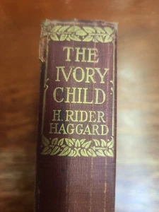 The Ivory Child by H Rider Haggard 1916 Hardcover 1st edition - Imagen 1 de 12