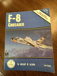 Detail and Scale : F-8 Crusader by Bert Kinzey (1988, Trade Paperback) - Picture 1 of 11