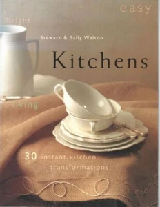Cocinas STEWART & SALLY WALTON: 30 transformaciones instantáneas de cocina 1999 libro SC - Imagen 1 de 1