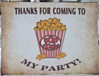Retro Blechschild Wandbild Bild Popcorn Thanks for Coming To My Party 40 cm Neu