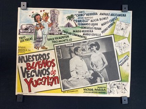 1967-DANIEL"CHINO"HERRERA-Nuestros Buenos Vecinos De Yucatan Mexican Lobby Card