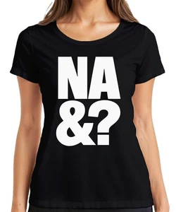 NA &? frecher Spruch sarkastisch Statement Typo Geschenk urban Damen T-Shirt - Bild 1 von 45