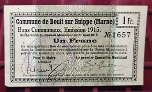 #70-42 ~ Billet / Banknote Nécessité - BOULT SUR SUIPPE - 1 Franc 1915 -SUP - Foto 1 di 2