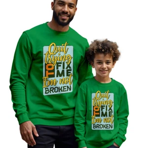 Mens Kids Quit Trying To Fix Me Mental Health Awareness Sweatshirt Jumper #MHA - Picture 1 of 29