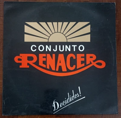 CONJUNTO RENACER - DECIDIDOS !  / MONSTER GUAGUANCO - COLOMBIA ORIGINAL PRESS Foto 1 de 3