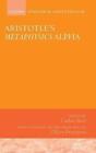 Aristotle's Metaphysics Alpha: Symposium Aristotelicum by Oliver Primavesi (Engl