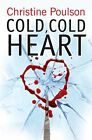 Cold, Cold Heart: Snowbound with a stone-cold killer by Poulson, Christine Book